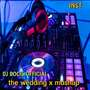 DJ The Wedding x Mahup - Inst