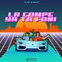 La compe ya ta foni (Explicit)