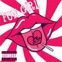 Fun Girl (Explicit)