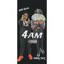 4am (feat. MBK TEZ) [Explicit]