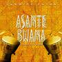 Asante Bwana (Thank You Lord)