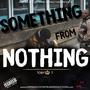 Something From Nothing (Explicit)