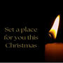 Set a place for you this Christmas