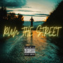 Run the Street (Explicit)