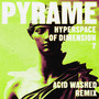 Hyperspace of Dimension 7 (Acid Washed Remix)