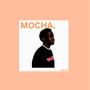 Mocha. (Explicit)