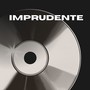 imprudente