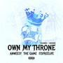 Own My Throne (Slowed + Reverb) (feat. The Game) [Explicit]