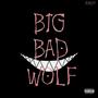 BIG BAD WOLF (Explicit)