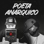 Poeta Anárquico (Explicit)