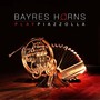 Bayres Horns Play Piazzolla