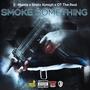 Smoke Something (feat. OT The Real & BP) [Explicit]