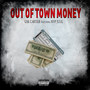 Out of Town Money (Explicit)