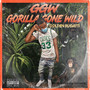 GGW Gorilla Gone Wild (Explicit)