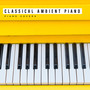Classical Ambient Piano