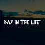 Day in the Life (Explicit)