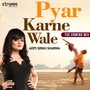 Pyar Karne Wale (The Unwind Mix)