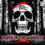 Death in the Woods II (Explicit)