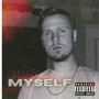 Lost Myself (feat. Nick Thurl Mavromatis) [Explicit]