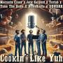 Cookin' Like Yuh (feat. Moccasin Creek, Jack Gaspard, Toylah, Tonethebone & NoneReala) [Explicit]