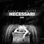 Necessari (feat. Whit3 & GRS) [Explicit]