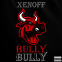 Bully (Explicit)