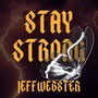 STAY STRONG (Explicit)