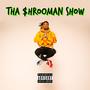 THA $hROOMAN SHOW (feat. DeeDoe Live) [Live] [Explicit]