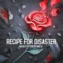 Recipe for disaster (feat. Krazie Mac 6) [Explicit]