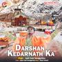 Darshan Kedarnath Ka