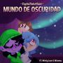 Mundo De Oscuridad (feat. Minty Love)