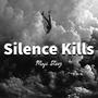 Silence Kills