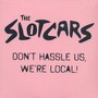 Don't Hassle Us We're Local (Explicit)