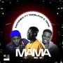 Mama (feat. Teeblayz & Tifik) [Explicit]