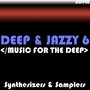 Deep & Jazzy 6 (Music For The Deep)