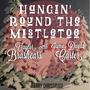 Hangin' Round the Mistletoe (feat. James David Carter)