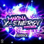 Ravekick presents Makina X-Energy, Vol. 1