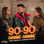 90-90 Nabbe Nabbe (Remix)