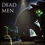 DEAD MEN (feat. Al Tamper, Clever One, DreamTek & Roy Hobes) [Explicit]