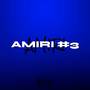 Amiri 3 (Explicit)