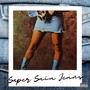 Super Saia Jeans (Explicit)