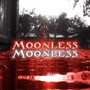 MOONLESS