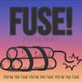 FUSE! (Explicit)