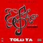 Told Ya (feat. Myja & Cortesy) [Explicit]