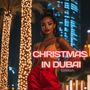 Christmas In Dubai