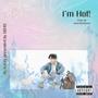 I'm Hot! (Explicit)