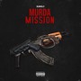 Murda Mission (Explicit)