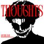 Thoughts (Explicit)