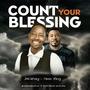 COUNT YOUR BLESSING (feat. HESS KING)