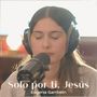 Solo por Ti, Jesús